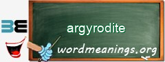 WordMeaning blackboard for argyrodite